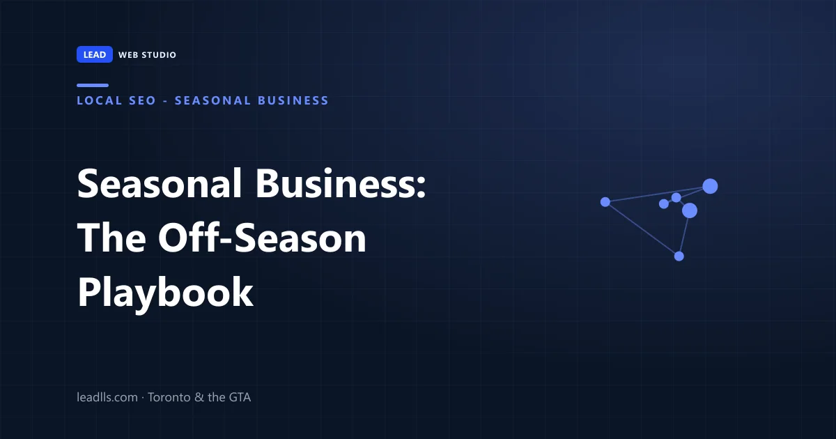 What a seasonal business should do with its website and Google profile in the off-season