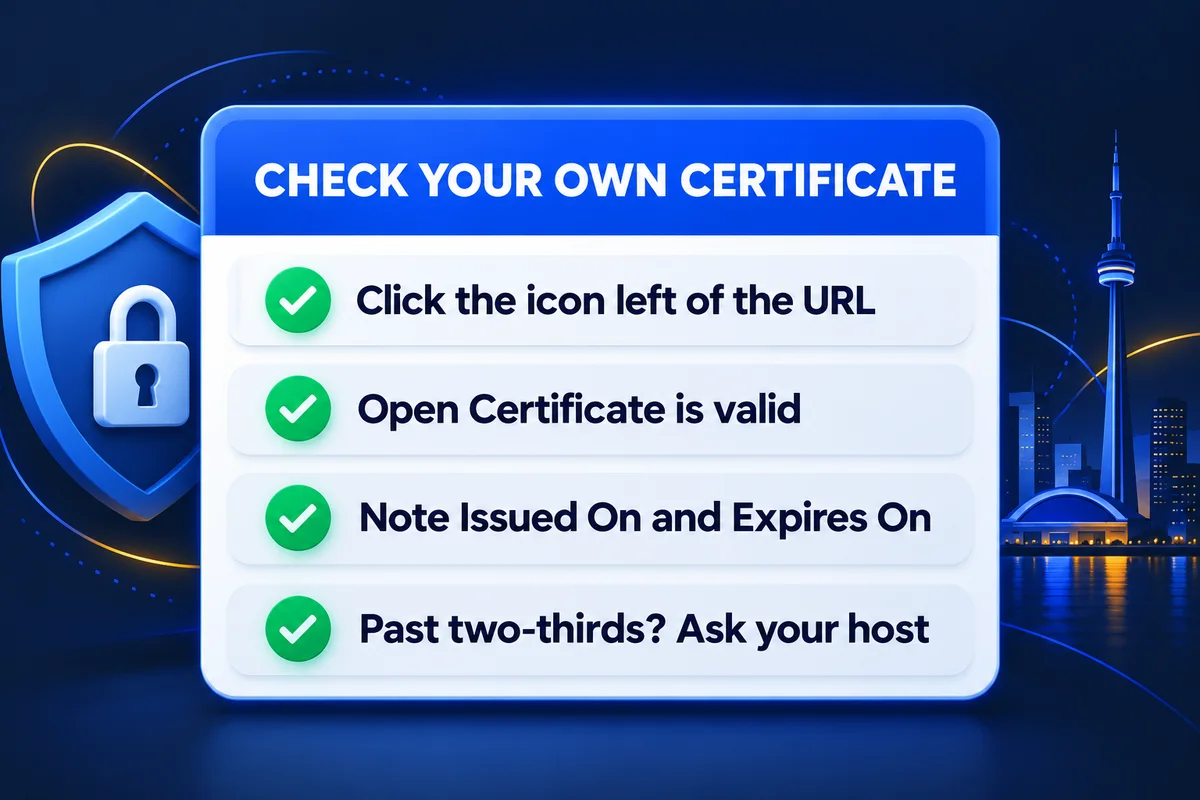 Checklist: click the icon left of the address, open Certificate is valid, note Issued On and Expires On, ask your host if it is past two-thirds