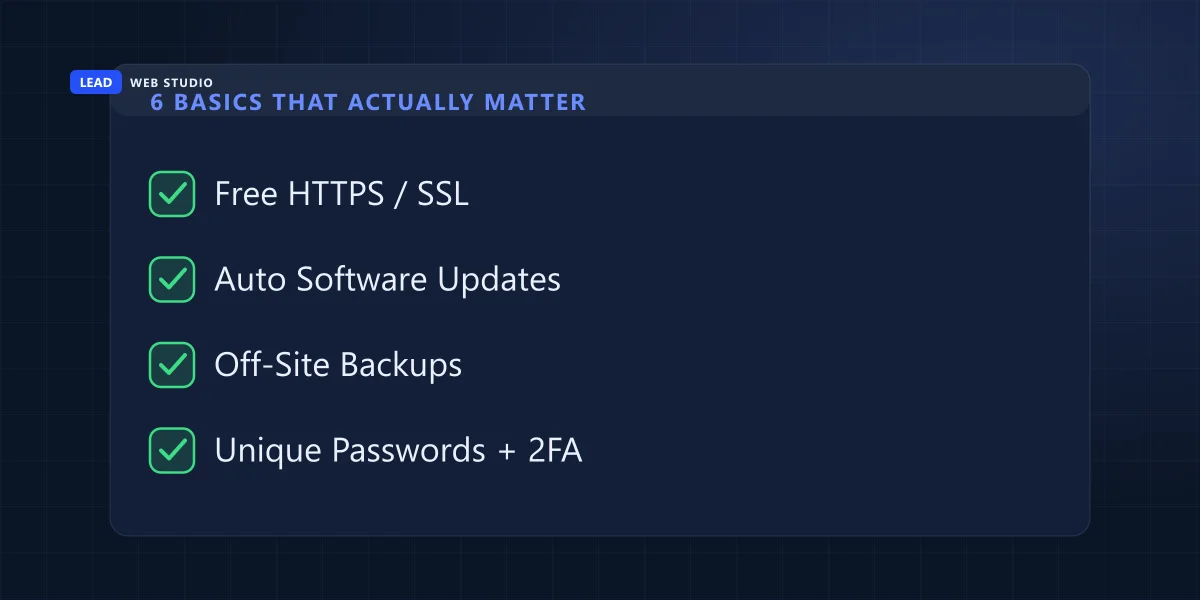 Six website security basics: free HTTPS, automatic software updates, off-site backups, and unique passwords with two-factor authentication