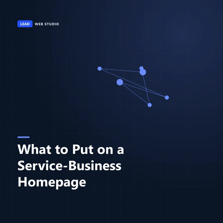 The anatomy of a service-business homepage that works, from hero to footer