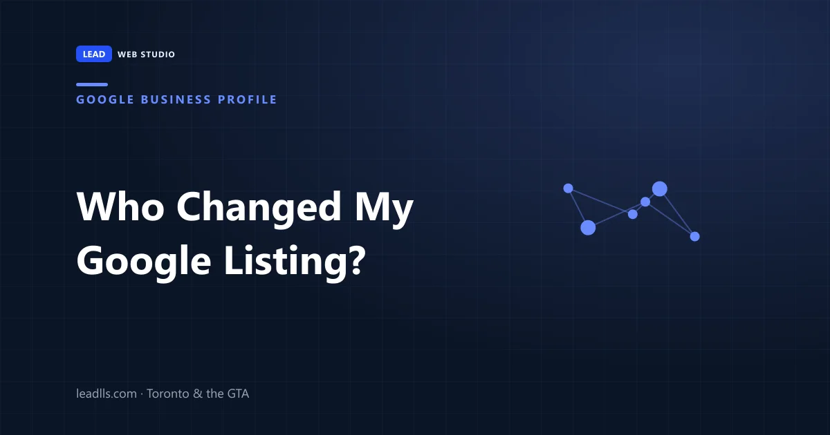 How to find out who changed your Google Business Profile listing and how to change it back